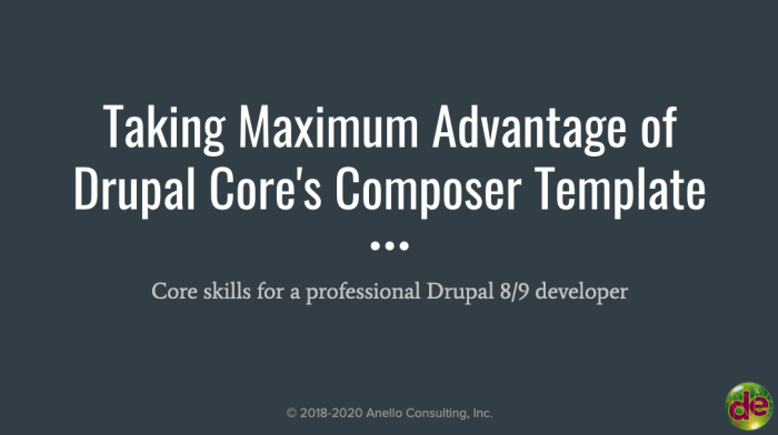 Taking Maximum Advantage Of Drupal Core's Composer Template Slide