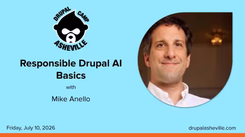 Responsible Drupal AI Basics with Mike Anello media slide