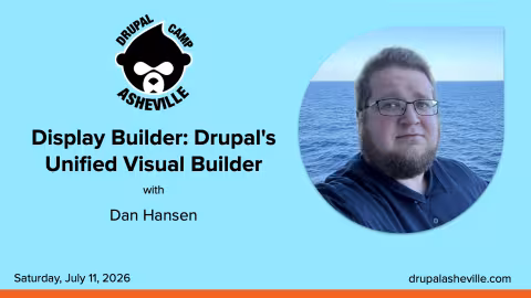 Display Builder_ Drupal_s Unified Visual Builder with Dan Hansen media card