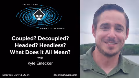 Coupled? Decoupled? Headed? Headless? What Does it All Mean? with Kyle Einecker