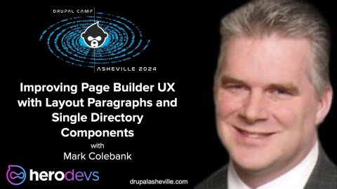 Embedded thumbnail for Improving Page Builder UX with Layout Paragraphs and Single Directory Components