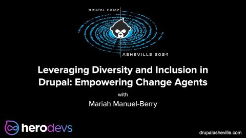 Embedded thumbnail for Leveraging Diversity and Inclusion in Drupal: Empowering Change Agents