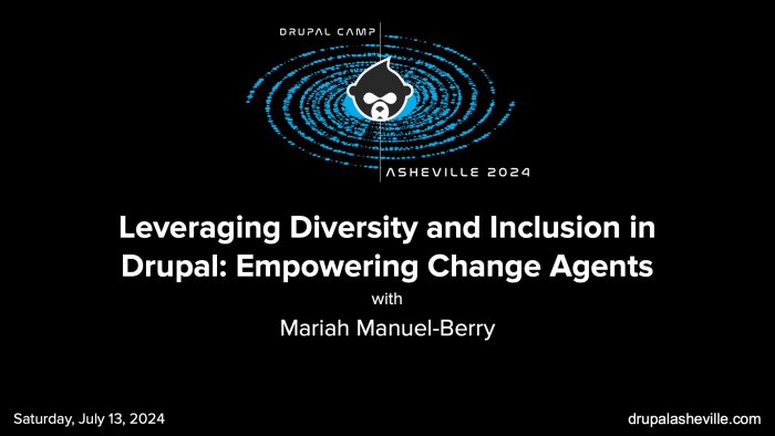 Leveraging Diversity and Inclusion in Drupal: Empowering Change Agents media slide